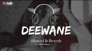 Download lagu Deewane Song -Slowed & Reverb- Deewane Nu Nasha Teri Deed Da -  Audio - Navaan Sandhu Song | mp3