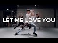 Let Me Love You - DJ Snake (ft. Justin Bieber) / Bongyoung Park Choreography