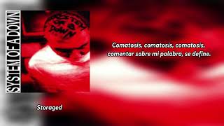 System Of A Down - Storaged [Subs. Español]