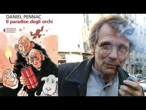 Daniel Pennac - Il paradiso degli Orchi (chiacchere letterarie 5)