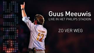 Guus Meeuwis - Zo Ver Weg (Live 2006) (Audio Only)
