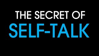 The Secret Of Self-Talk