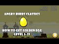 How To Get Golden Egg On Level 5 19 Angry Birds Classics