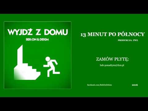 Bek-On/Dekim - 13. 13 minut po północy (prod. PWL)
