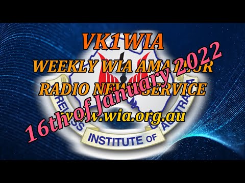 WIA News Broadcast for the 16th of Jan 2022 - Ham Radio News for Amateur Radio Operators by VK1WIA