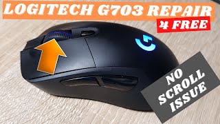Logitech G703 no scroll repair for FREE