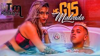 MC G15 - Sua Malvada ( DJ TM REMIXERS ) Lançamento 2017