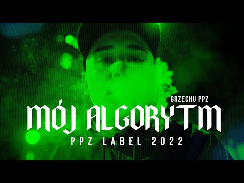Grzechu PPZ - Mój Algorytm (prod. Bandyta)