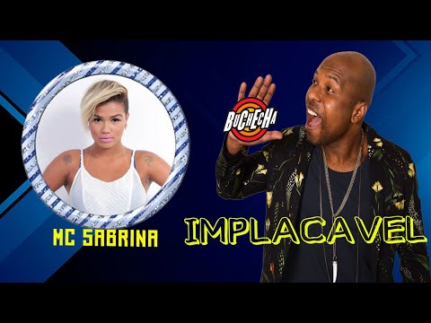 Buchecha e Sabrina Implacável