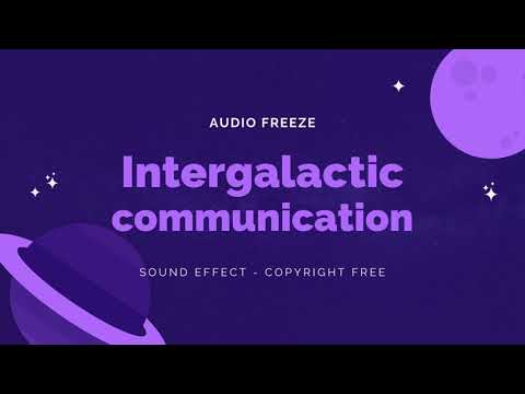 Science Fiction - Intergalactic communication sfx - Copyright free - Audio Freeze