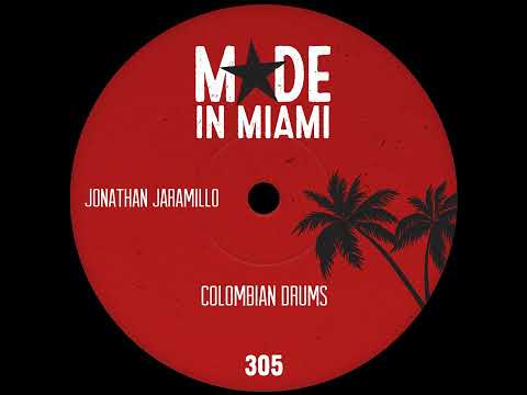 Jonathan Jaramillo _ Colombian Drums (Original Mix)