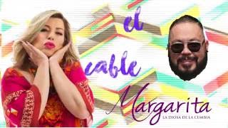 El Cable - Margarita la Diosa de la Cumbia (Video Lyric)