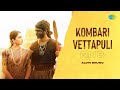 Kombari Vettapuli - RnB | Captain Miller | G. V. Prakash Kumar | Dhee | Alvin Bruno
