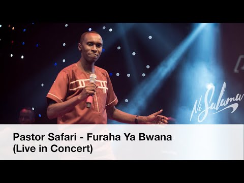 Pastor Safari Paul- Furaha Ya Bwana (Live in Concert)