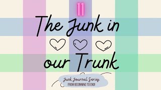 The Junk in our Trunk - Junk Journal Series! Home Sweet Home!