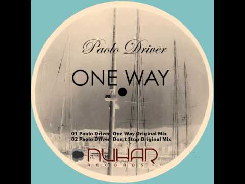 Paolo Driver - One Way [Original Mix] NHR059