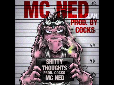 MC NED - SHITTY THOUGHTS (PROD. COCKS) [PESTA CLAN]