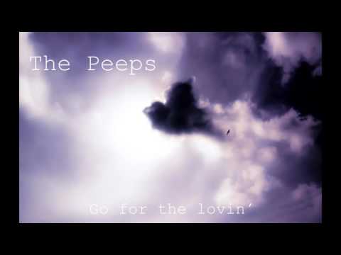 The Peeps - Go for the lovin