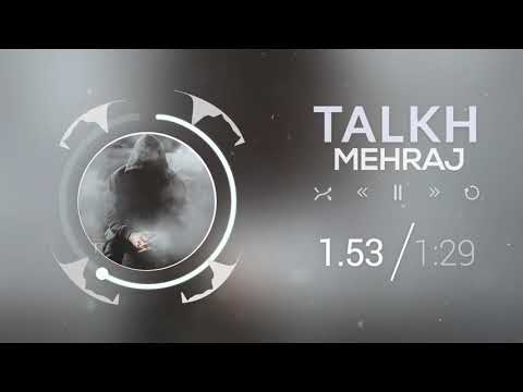 Mehraj - Talkh (Official Track)