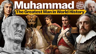 Video: Muhammad - The Greatest Man in History | HistoryUN