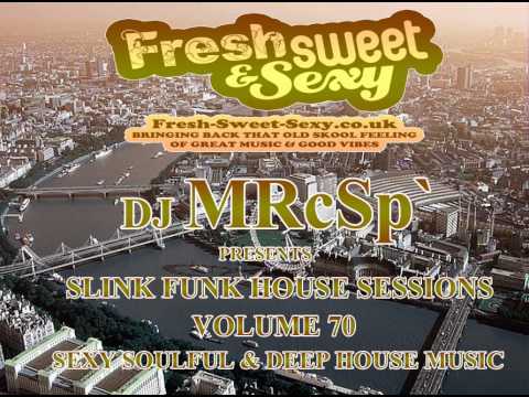 DJ MRcSp` Pres. Slink Funk House Sessions (70th Edition Feb 2013) FSS Promo pt 1