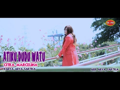 Citra Marcelina - Atiku Dudu Watu | Dangdut (Official Music Video)