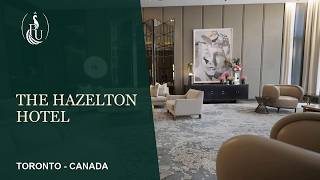 The Hazelton Hotel Toronto Tour | Yorkville Luxury & Private Cinema
