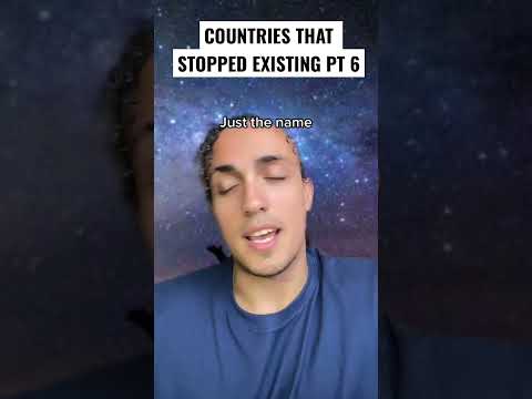 Countries That Stopped Existing Pt 6