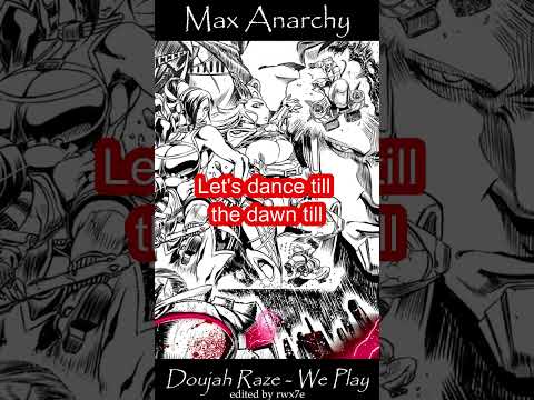 [Lyrics] Doujah Raze - We Play (Max Anarchy)