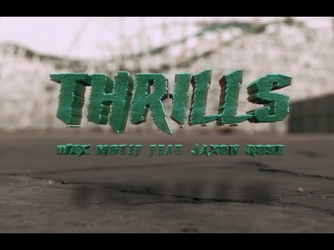 Wax Motif - THRILLS (feat. Jaxon Rose) - DIVIDED SOULS RECORDS