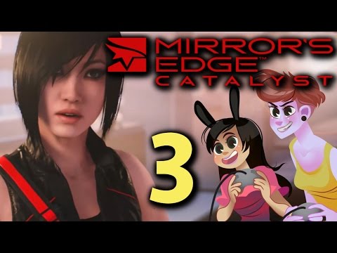 MIRROR'S EDGE CATALYST - 2 Girls 1 Let's Play Gameplay Part 3: EDGE!