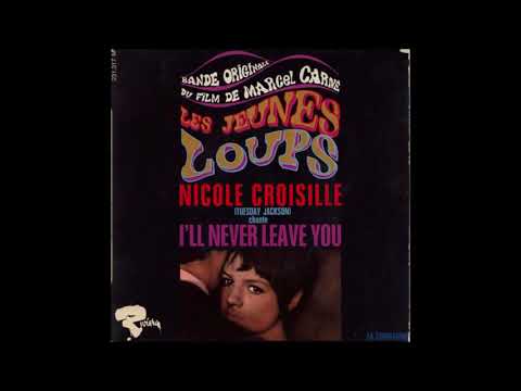 Nicole Croisille - I'll never leave you