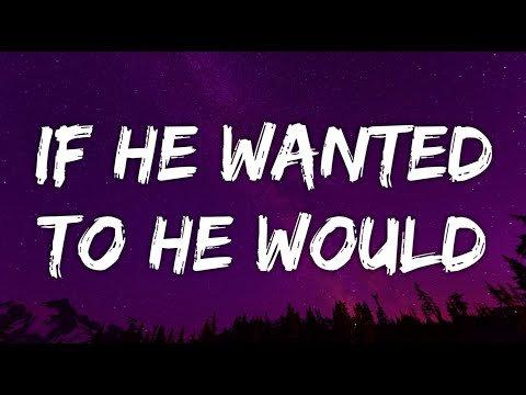 Kylie Morgan - If He Wanted To He Would (Lyrics)