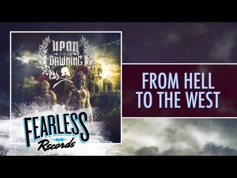 Upon This Dawning - From Hell To The West (Track 5)