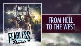 Upon This Dawning - From Hell To The West (Track 5)