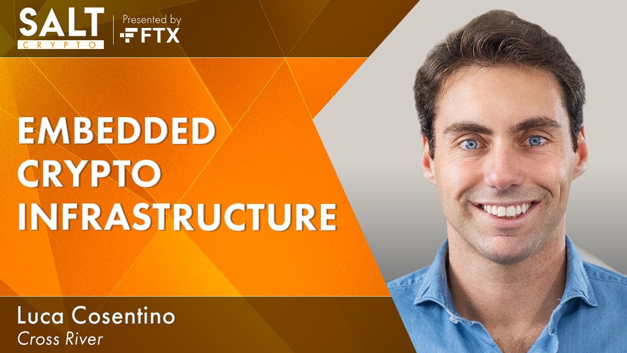 Luca Cosentino: Embedded Crypto Infrastructure | SALT Crypto 288