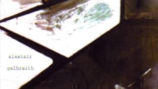Alastair Galbraith - Hospice