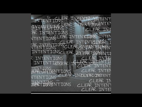 CLEAR INTENTIONS