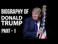 Biography of Donald Trump Part-1 - संयुक्त राज्य अमेरिका के 45 वें राष्ट्रपति Biography of Donald Trump Part-1 - संयुक्त राज्य अमेरिका के 45 वें राष्ट्रपति