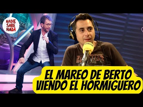 Confesión: el día que Berto casi vomita viendo 'El Hormiguero'