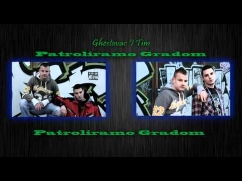 Ghestovac I Tim - Patroliramo Gradom (Promo)