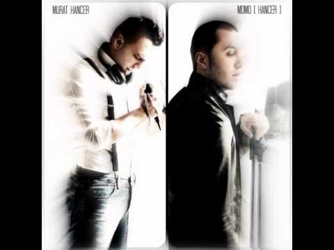 Murat Hancer Ft Momo [Hancer] - Hadi Git 2013