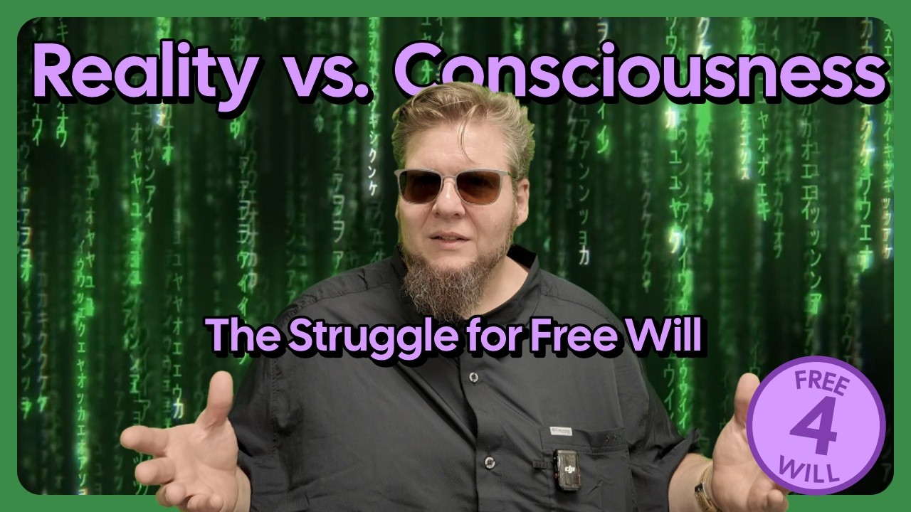 Free Will - Part 4: The Case For Free Will