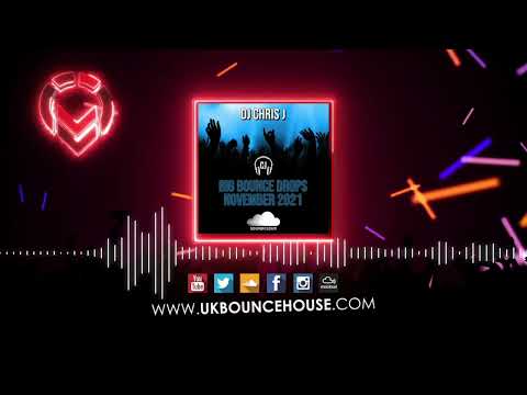 DJ Chris J - Big Bounce Drops November 2021