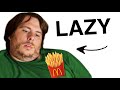 The LAZIEST YouTuber Ever