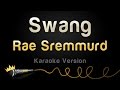 Rae Sremmurd Swang Karaoke Version