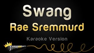 Rae Sremmurd - Swang (Karaoke Version)