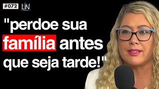 Esses Conflitos Familiares Impedem Seu Sucesso Na Vida | Solange Barunceli | LIN Podcast #072
