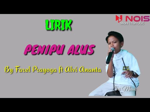 FAREL PRAYOGA FT ALVI ANANTA - PENIPU ALUS - LIRIK #srimusik #lirik #liriklagu