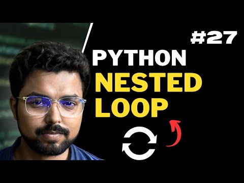 27 Nested Loops In Python Python For Beginners Full Course